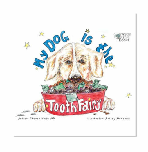 My Dog is the Tooth Fairy Childrens Book